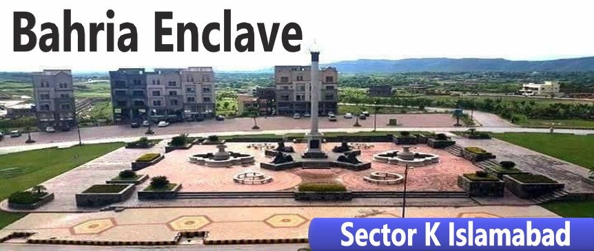 Bahria Enclave - Sector K Islamabad