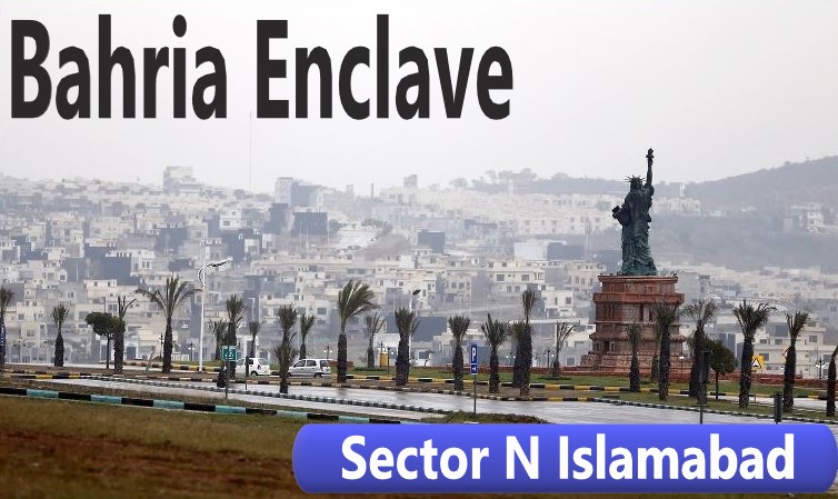 Bahria Enclave - Sector N Islamabad