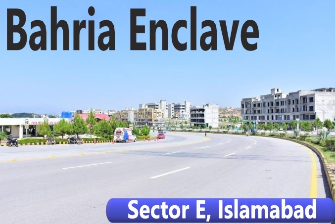 Bahria Enclave - Sector E, Islamabad