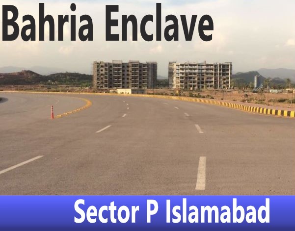 Bahria Enclave - Sector P Islamabad